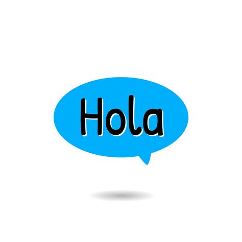 Hola .